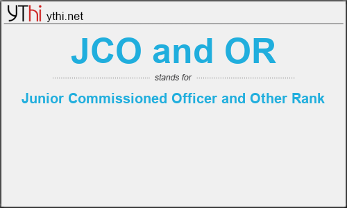 What does JCO AND OR mean? What is the full form of JCO AND OR?